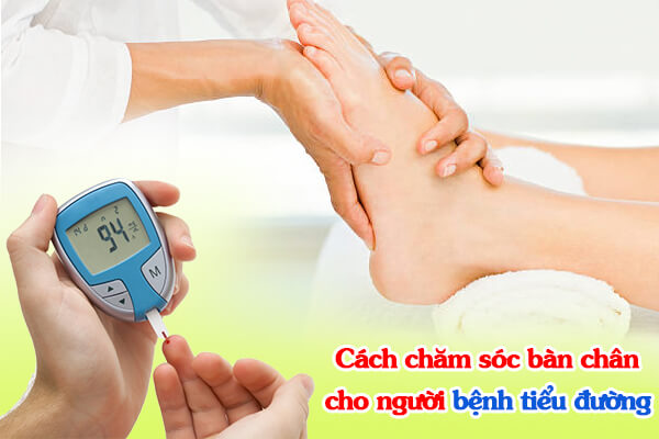 Hướng dẫn cách chăm sóc bàn chân cho người bệnh tiểu đường