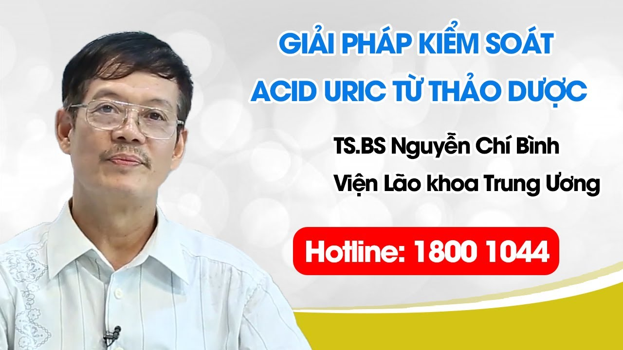  Tiến sĩ. Bác sĩ Nguyễn Chí Bình