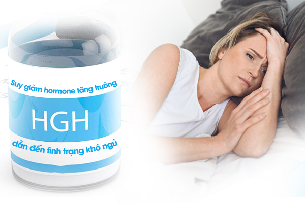 Suy giảm hormone tăng trưởng HGH nhiều người trằn trọc mãi không ngủ được