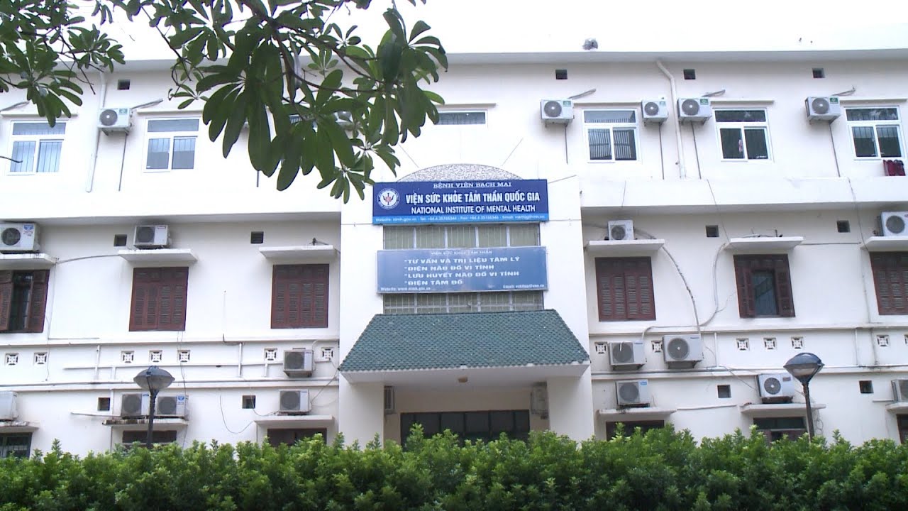 Viện sức khỏe Tâm thần Quốc gia - Bệnh viện Bạch Mai