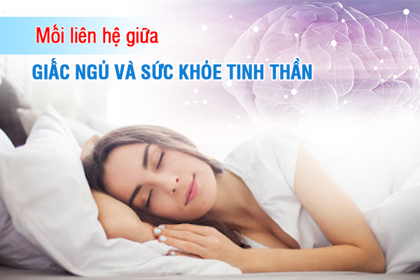 Mối liên hệ giữa giấc ngủ và sức khỏe tinh thần là gì?
