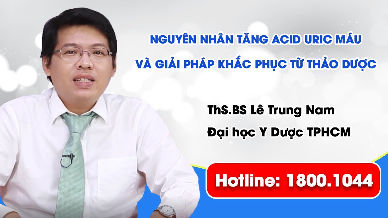 THVL1: Nguyên nhân tăng acid uric máu và giải pháp khắc phục từ thảo dược